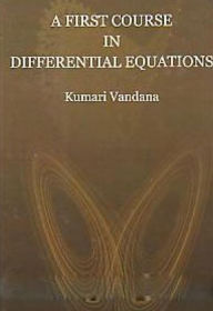 Title: A First Course In Differential Equations, Author: Kumari Vandana