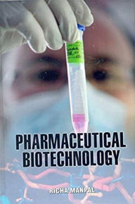 Title: Pharmaceutical Biotechnology, Author: Richa Manpal