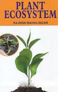 Title: Plant Ecosystem, Author: Rajnish Mahalingam