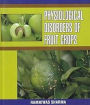 Physiological Disorders of Fruit Crops