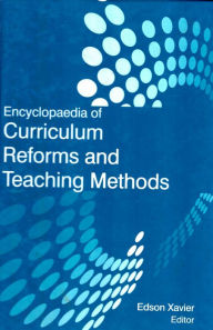 Title: Encyclopaedia of Curriculum Reforms and Teaching Methods (Curriculum Desiging and Development), Author: Edson Xavier