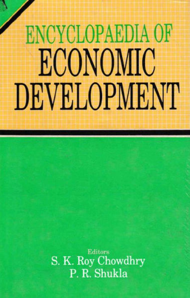 Encyclopaedia Of Economic Development: Development, Industrialisation And Technology