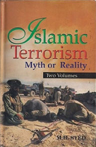 Title: Islamic Terrorism Myth Or Reality, Author: M. H. Syed