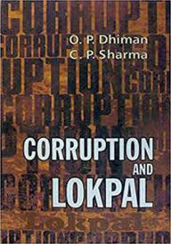 Title: Corruption and Lokpal, Author: O. P. Dhiman