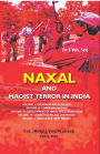 Naxal and Maoist Terror in India: Odisha and West Bengal