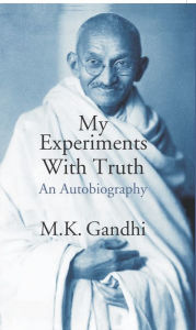 Title: My Experimants With Truth (An Autobiography), Author: M. K. Gandhi