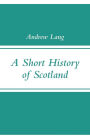 A Short History of Scotland