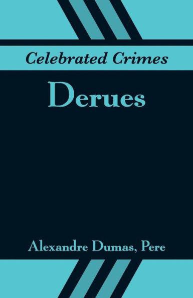 Celebrated Crimes: Derues