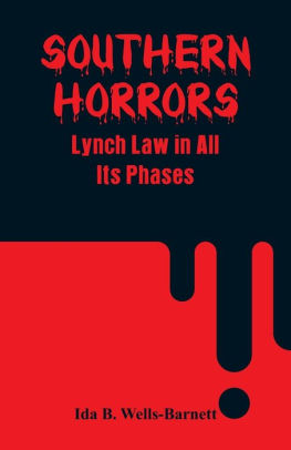 Southern Horrors: Lynch Law In All Its Phases By Ida B. Wells-Barnett ...