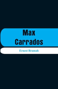 Title: Max Carrados, Author: Ernest Bramah