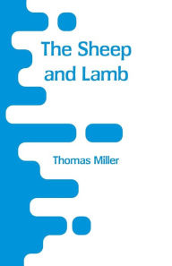 Title: The Sheep and Lamb, Author: Thomas Miller