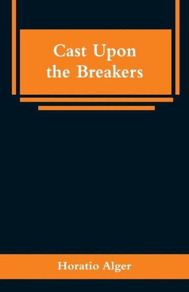 Cast Upon the Breakers