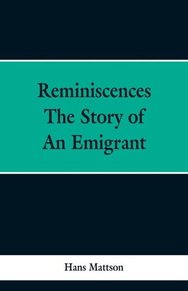Reminiscences: The Story of an Emigrant