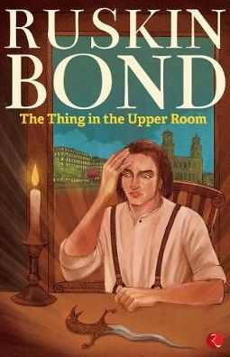 Thing in a Upper Room
