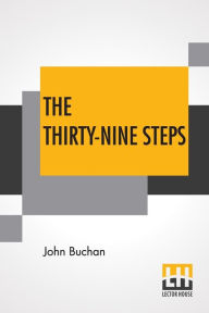 Title: The Thirty-Nine Steps: (The 39 Steps), Author: John Buchan