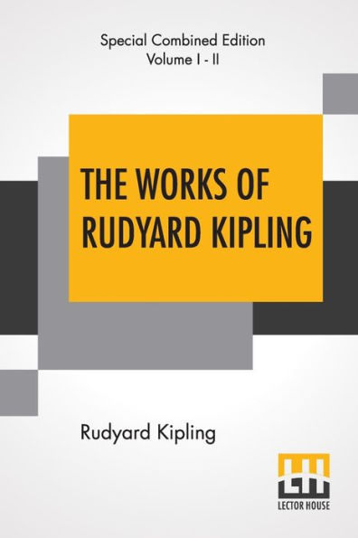 The Works Of Rudyard Kipling (Complete): One Volume Edition