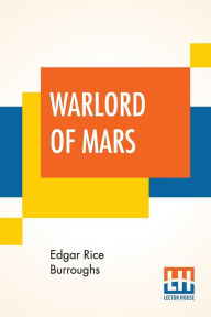 Title: Warlord Of Mars, Author: Edgar Rice Burroughs