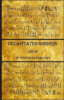 Decapitated Goddess: 500 BC