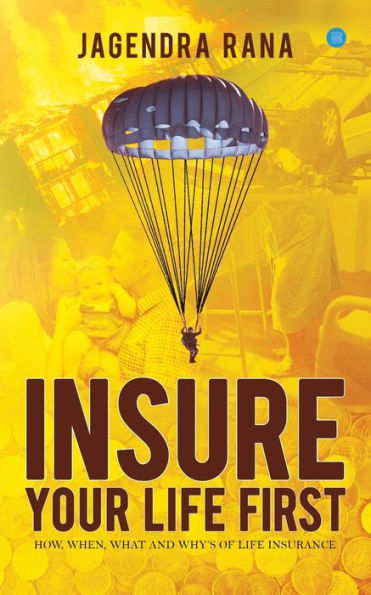 Insure your life first