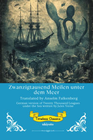 Title: Zwanzigtausend Meilen unter dem Meer German Version of Twenty Thousand Leagues Under the Sea, Author: Jules Verne