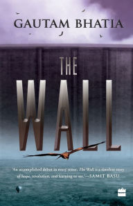 Title: The Wall, Author: Gautam Bhatia