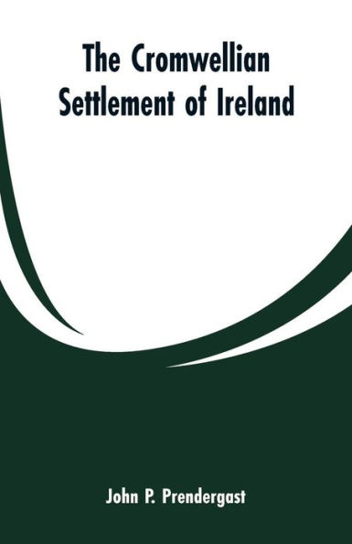 The Cromwellian settlement of Ireland
