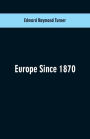 Europe Since 1870