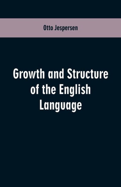 Growth and Structure of the English Language