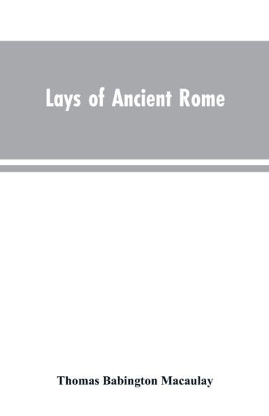 Lays of Ancient Rome