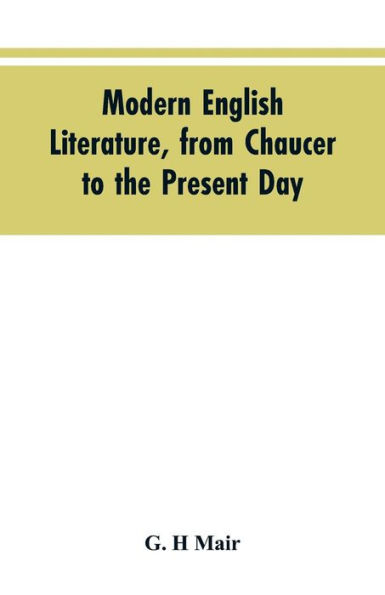 Modern English literature, from Chaucer to the present day