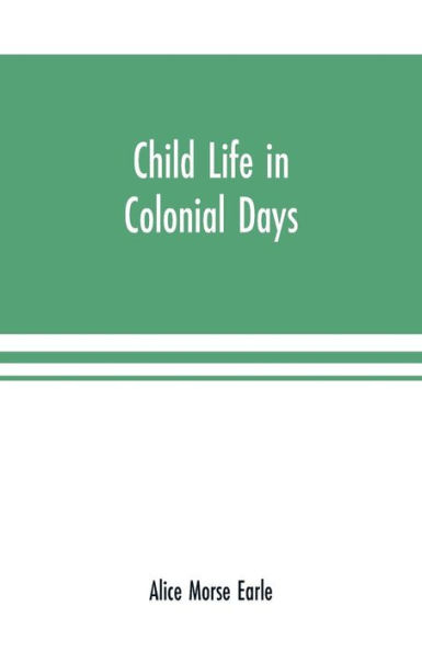 Child life colonial days