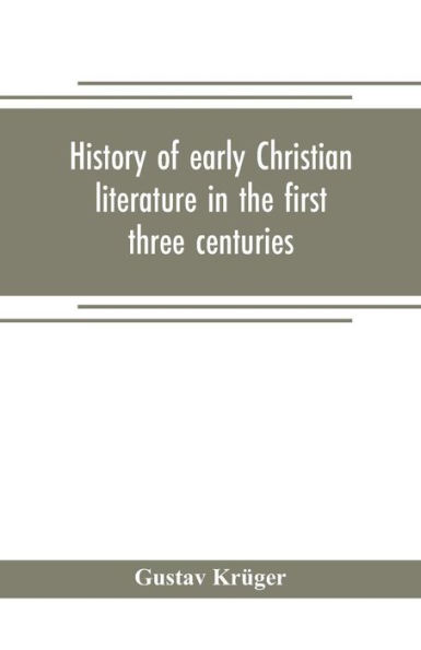 History of early Christian literature in the first three centuries