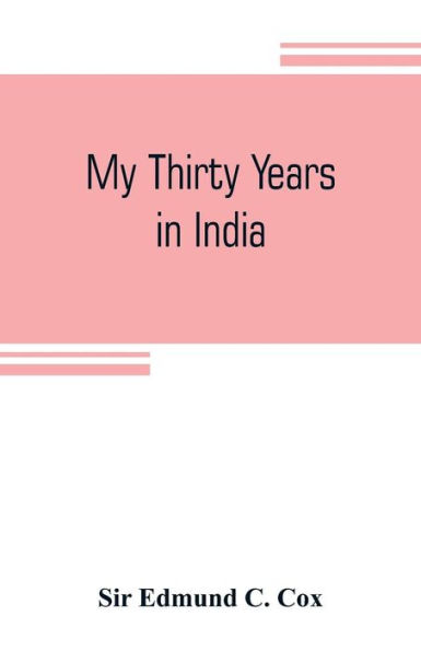 My thirty years in India
