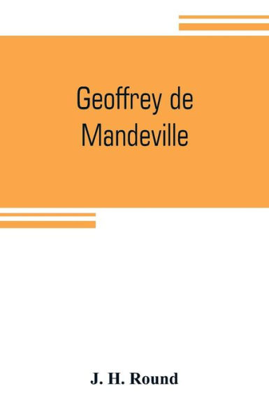 Geoffrey de Mandeville: a study of the anarchy