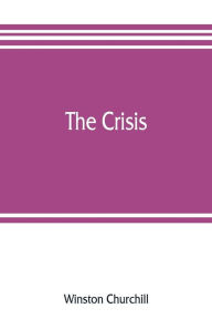 Title: The crisis, Author: Winston Churchill