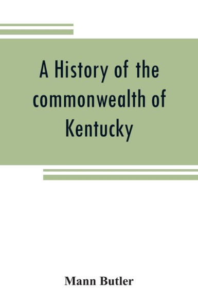 A history of the commonwealth of Kentucky