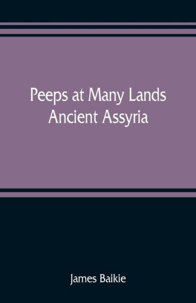 Peeps at Many Lands: Ancient Assyria