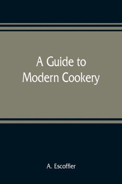 A guide to modern cookery