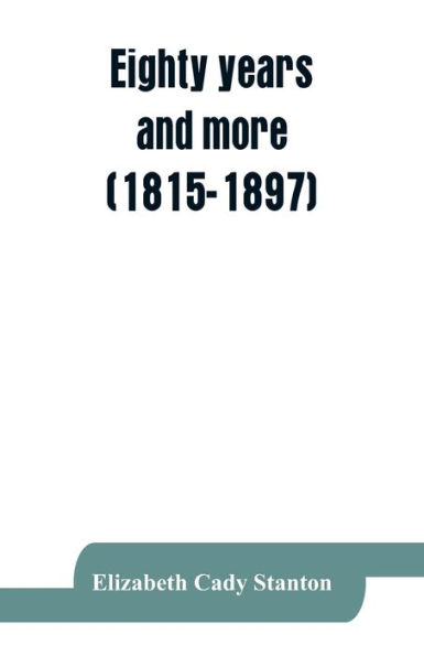 Eighty years and more (1815-1897): Reminiscences of Elizabeth Cady Stanton., "Social science affirms that woman's place in society marks the level of civilization."