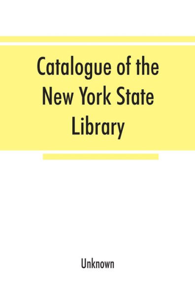 Catalogue of the New York State Library: 1856. Maps, manuscripts, engravings, coins