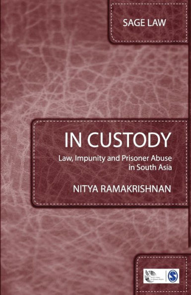 In Custody: Law, Impunity and Prisoner Abuse in South Asia