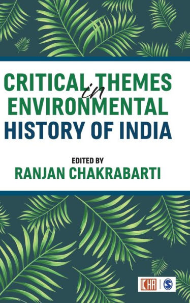 Critical Themes in Environmental History of India / Edition 1
