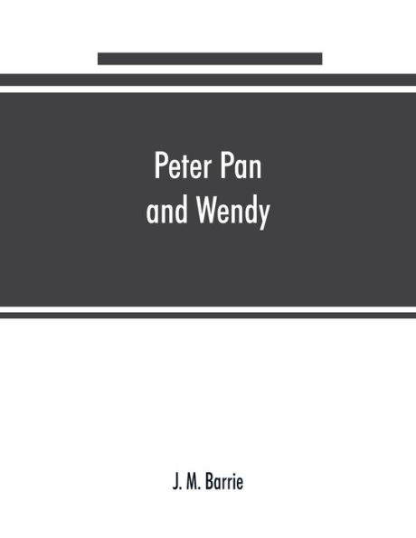 Peter Pan and Wendy