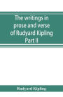 The writings in prose and verse of Rudyard Kipling: The Irish Guards in the Great war edited and compiled from their diaries and papers Part II. The Second Battalion and Appendices