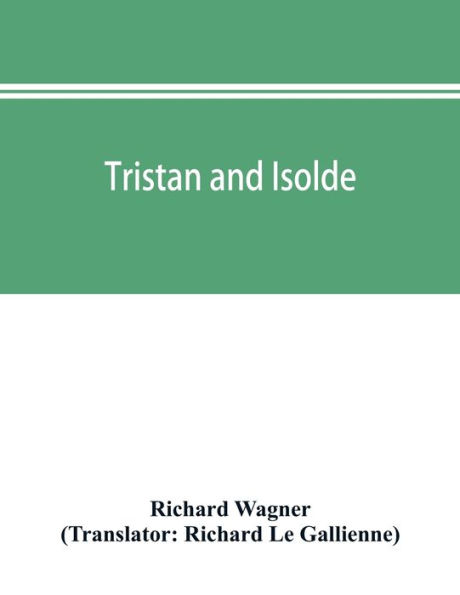 Tristan And Isolde By Richard Wagner Paperback Barnes And Noble®