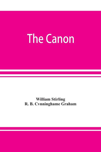 The canon: an exposition of the pagan mystery perpetuated in the Cabala as the rule of all the arts