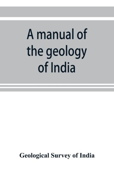 A manual of the geology of India: Part II Extra Peninsular Area.