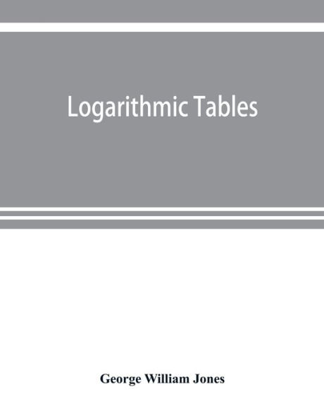 Logarithmic tables