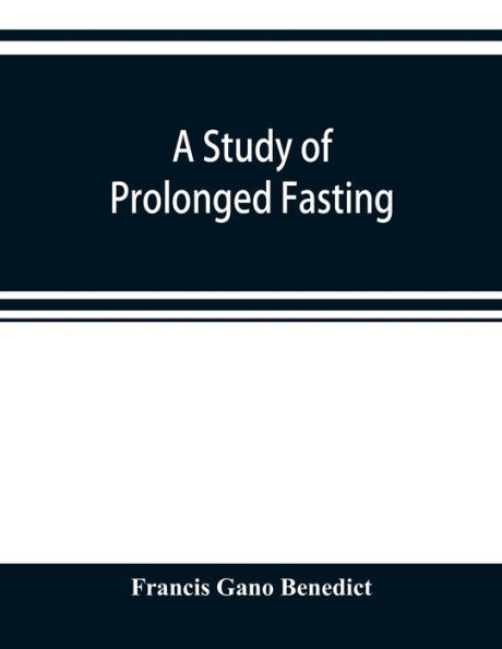 A study of prolonged fasting