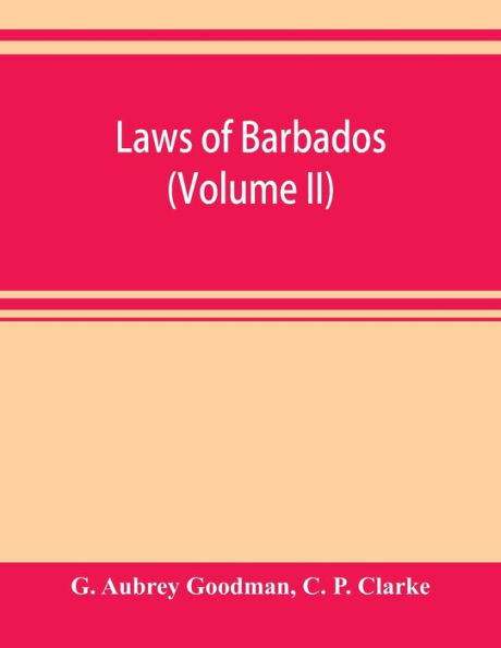 Laws of Barbados (Volume II)